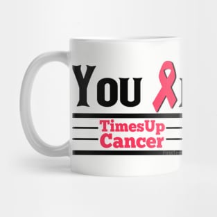 Times Up Cancer Mug